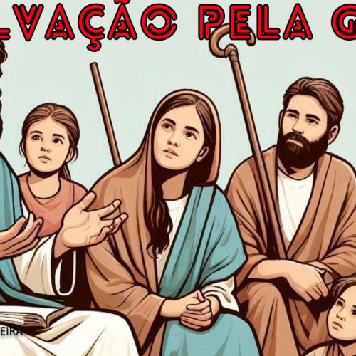 A salvação pela graça