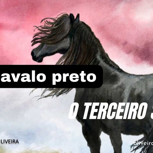 O terceiro selo, o cavalo PRETO (vídeo)