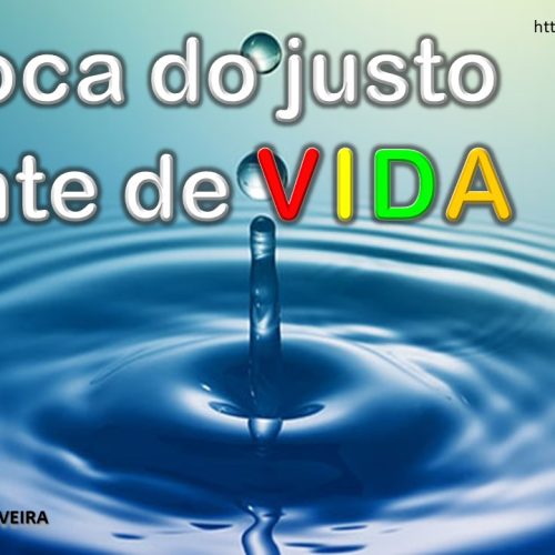 A boca do justo é fonte de vida (vídeo)