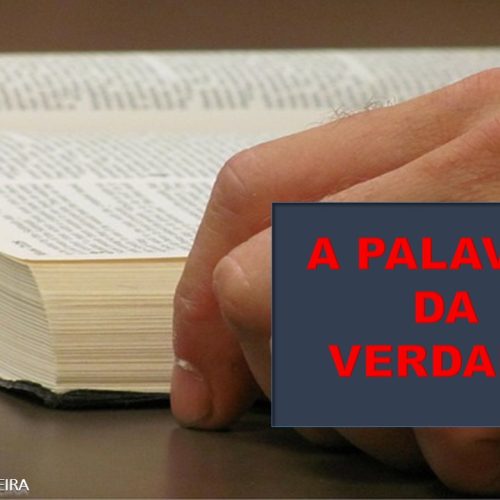 A palavra da verdade (vídeo)