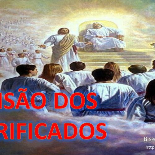 A visão dos glorificados