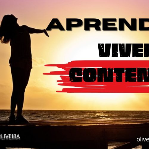Aprenda a viver contente (vídeo)
