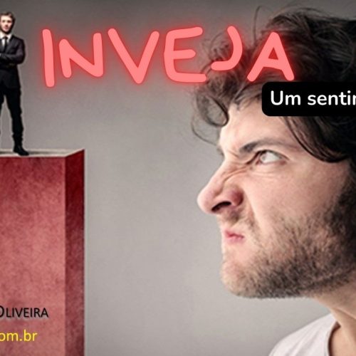 Inveja, um sentimento do mal