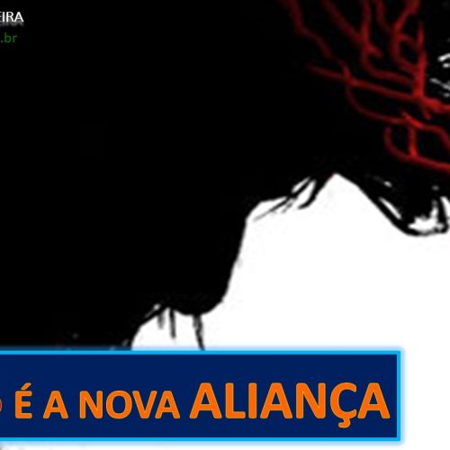 Jesus é a nova aliança