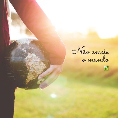 Não se deve amar o mundo (vídeo)