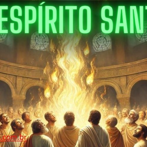 Quem tem o Espírito Santo estará com Deus eternamente