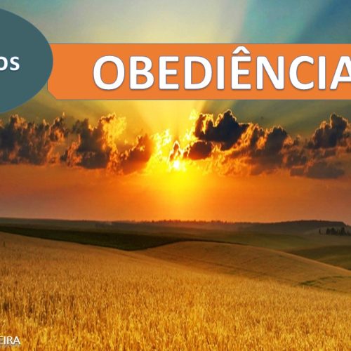 Os benefícios da obediência