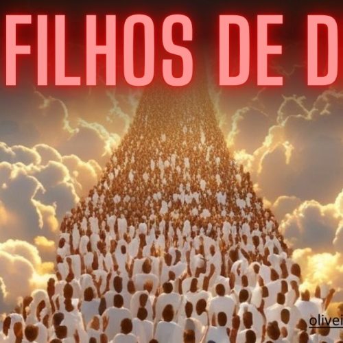 Os filhos de Deus estão a caminho do Reino