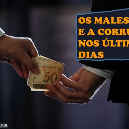 Os males e a corrupção nos últimos dias