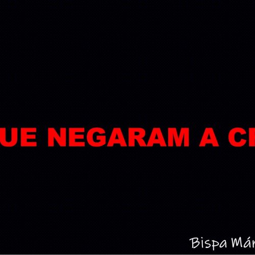 Os que negaram a Cristo (vídeo)