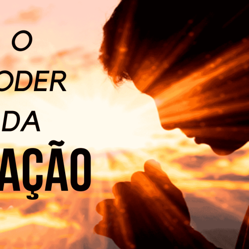 O poder da oração (vídeo)