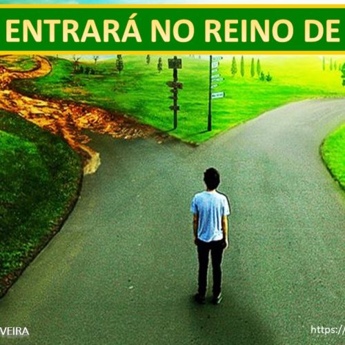 Quem entrará no Reino de Deus?