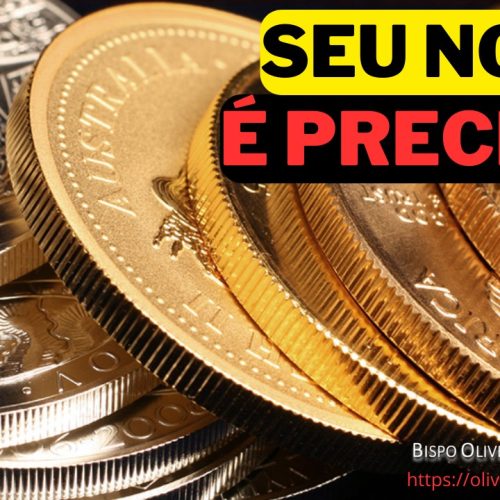 O seu nome é precioso