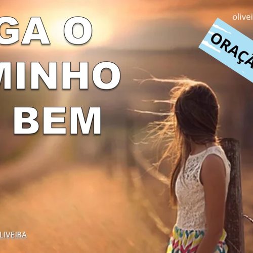 Siga o caminho do bem (vídeo)