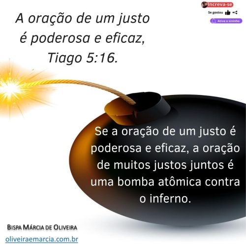 A oração de um justo é poderosa e eficaz, Tiago 5:16