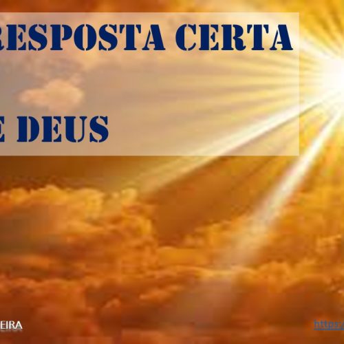 Toda resposta certa vem de Deus (vídeo)