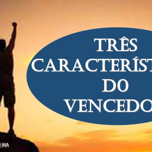 Três características do vencedor (vídeo)
